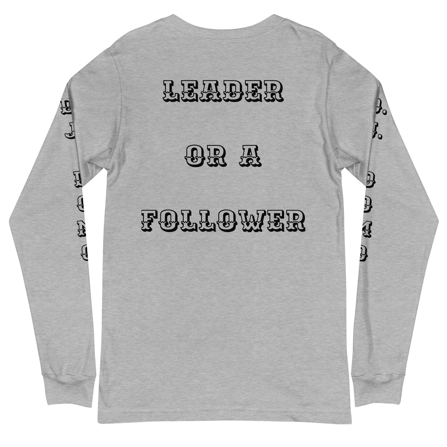 D.J. Domo "Leader or Follower" Unisex Long Sleeve Tee Multi Color/Black