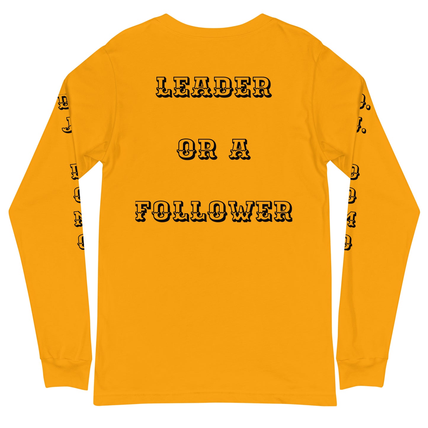 D.J. Domo "Leader or Follower" Unisex Long Sleeve Tee Multi Color/Black