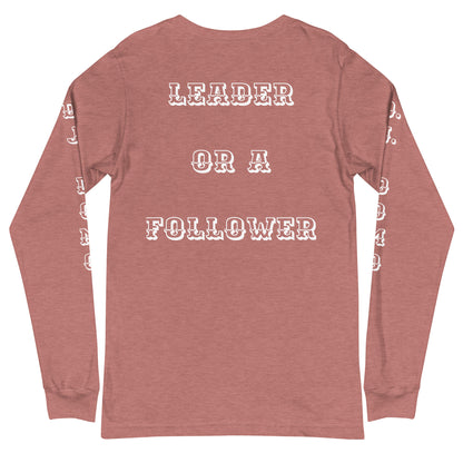 D.J. Domo "Leader or Follower" Unisex Long Sleeve Tee Multi Color/White