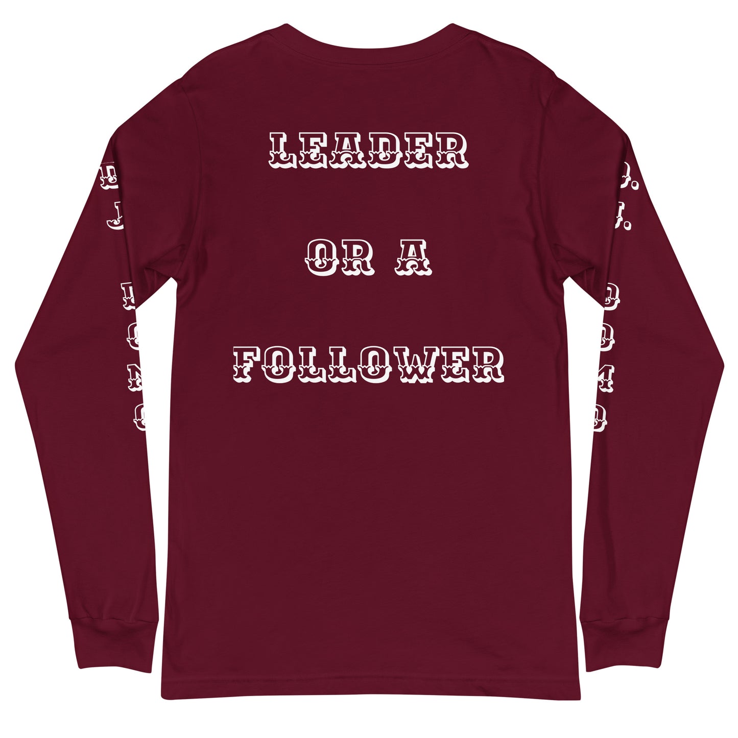 D.J. Domo "Leader or Follower" Unisex Long Sleeve Tee Multi Color/White