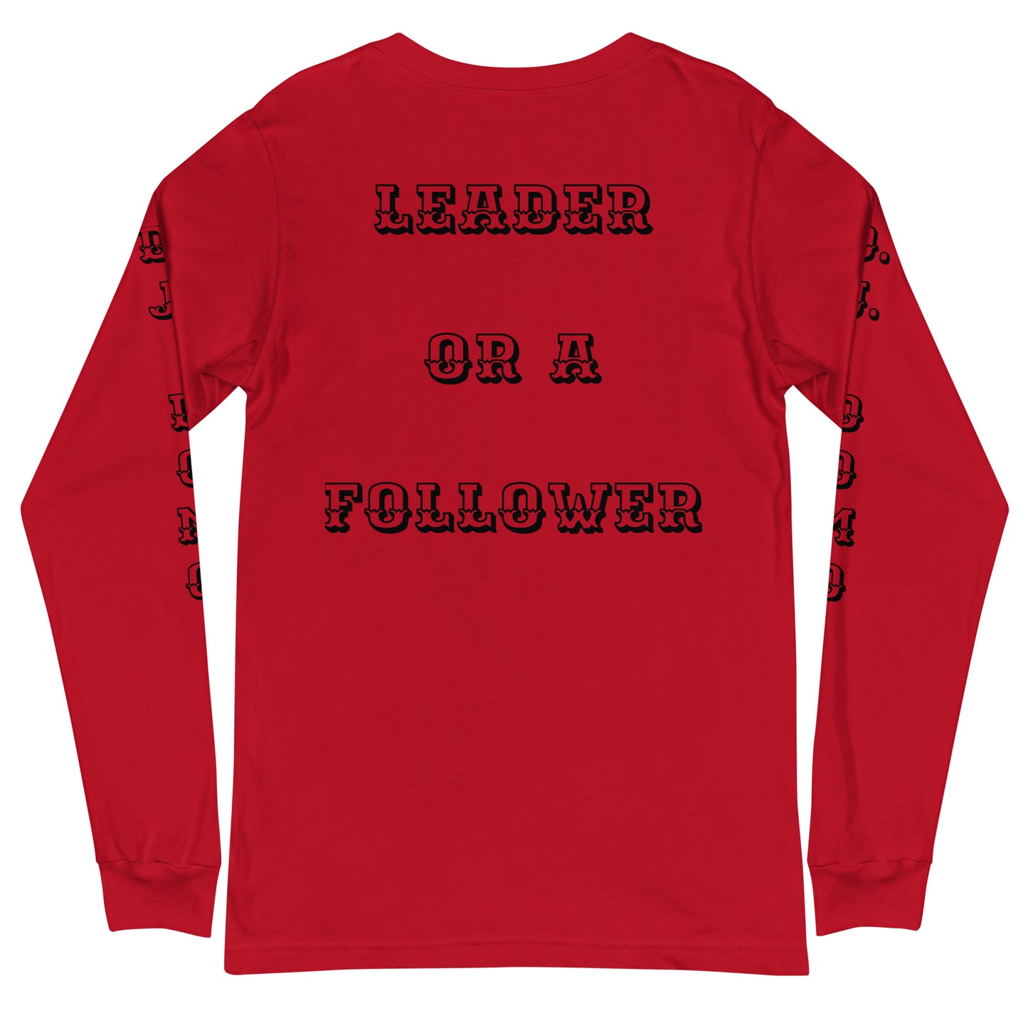 D.J. Domo "Leader or Follower" Unisex Long Sleeve Tee Multi Color/Black