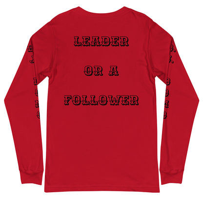 D.J. Domo "Leader or Follower" Unisex Long Sleeve Tee Multi Color/Black