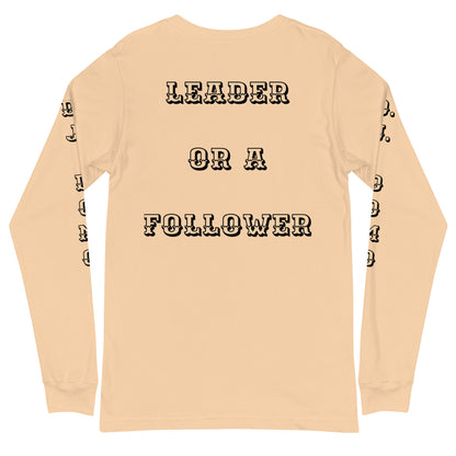 D.J. Domo "Leader or Follower" Unisex Long Sleeve Tee Multi Color/Black