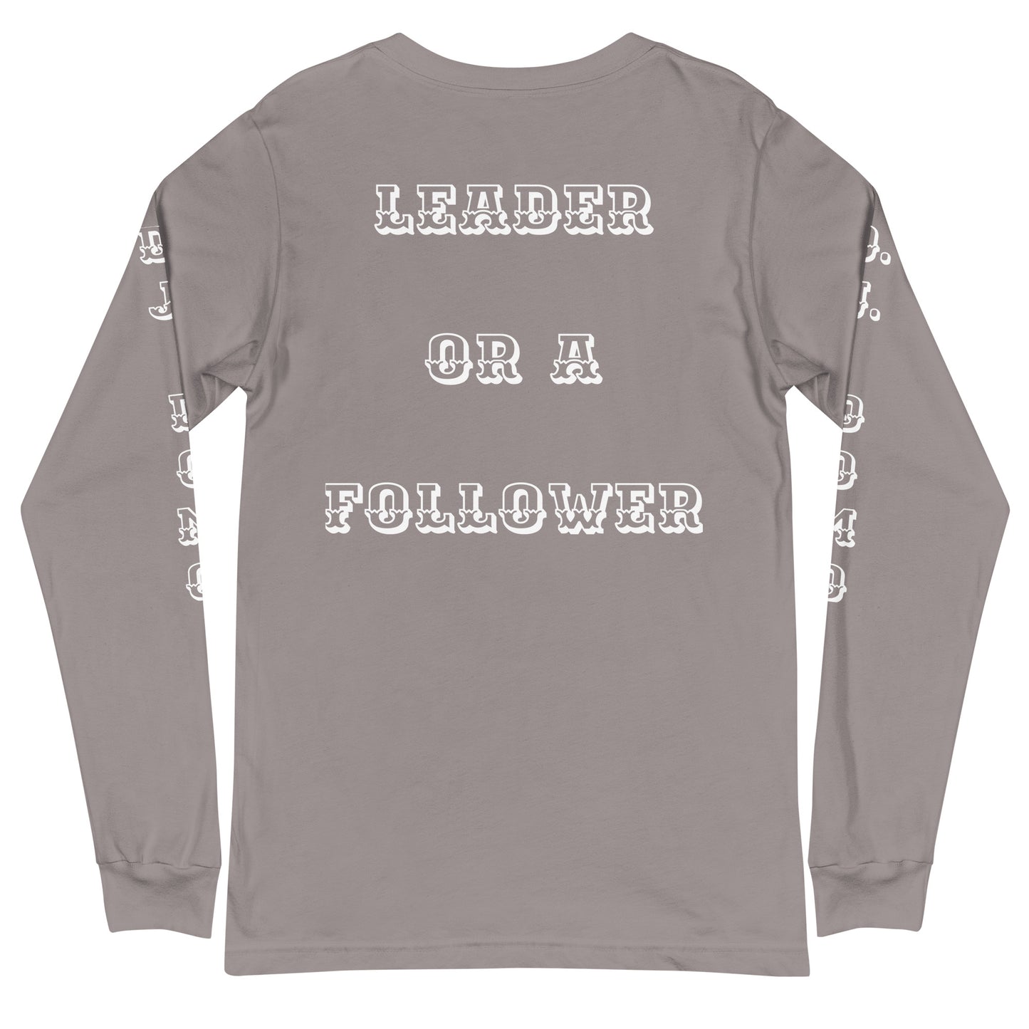 D.J. Domo "Leader or Follower" Unisex Long Sleeve Tee Multi Color/White