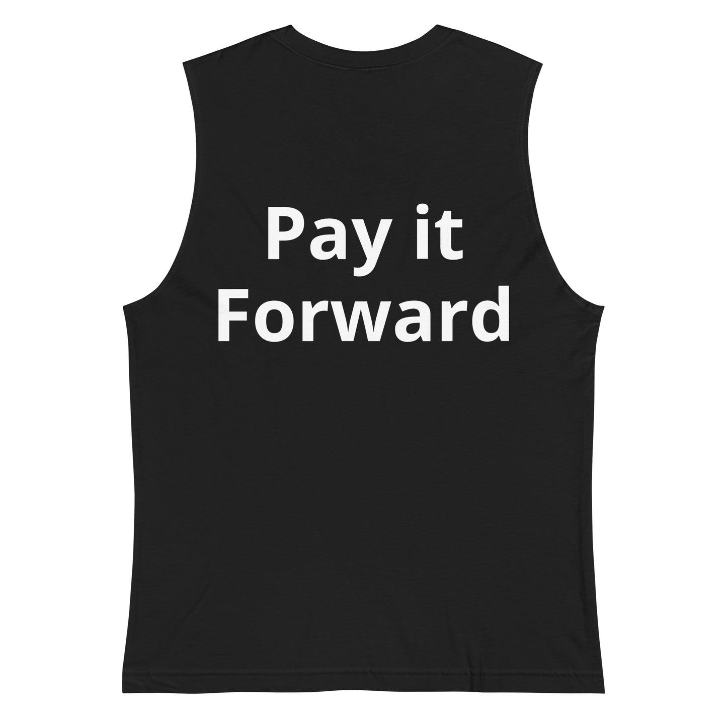 D.J. Domo "Pay it Forward" Unisex Muscle Shirt Black/White